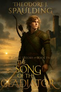 Cover of The Song of the Gladiator by Theodore J. Spaulding. A determined young warrior in green leather armor stands with a bow and sword on a rocky shore, the sea crashing behind him as the sun sets and a ruined fortress looms on a cliff. Heroic fantasy tone.